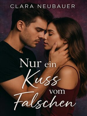 cover image of Nur ein Kuss vom Falschen